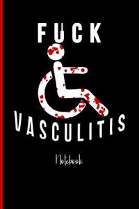 Fuck Vasculitis