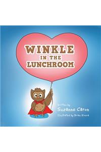 Winkle in the Lunchroom