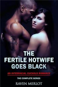 Fertile Hotwife Goes Black