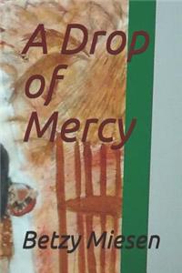 Drop of Mercy