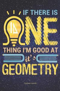 If There Is One Thing I'm Good AT, It's Geometry