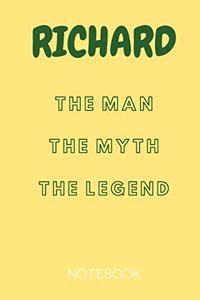 Richard the Man the Myth the Legend Notebook