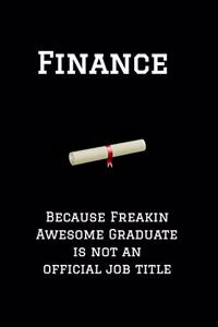 Finance Because Freakin Awesome Graduate Is Not an Official Job Title