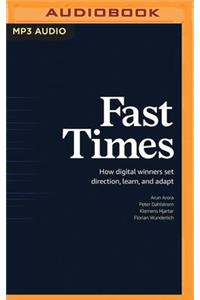 Fast Times: How Digital Winners Set Direction, Learn, and Adapt
