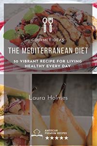 The Mediterranean Diet