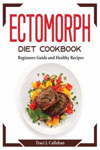 Ectomorph Diet Cookbook