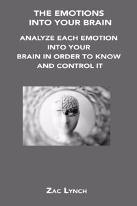 Emotions Into Your Brain