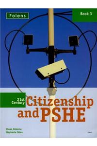21st Century Citizenship & PSHE: Book 3