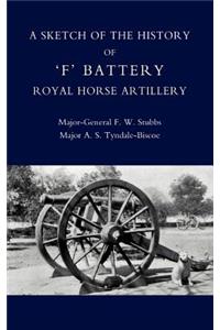 Sketch of the History of Ofo Battery Royal Horse Artillery