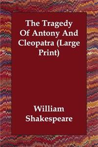 The Tragedy of Antony and Cleopatra