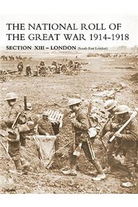 NATIONAL ROLL OF THE GREAT WAR Section XIII - London