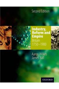 KS3 History by Aaron Wilkes: Industry, Reform & Empire Stude