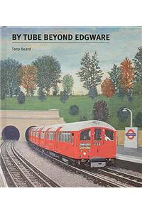 By Tube Beyond Edgware