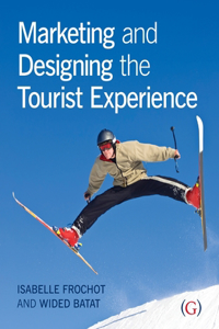 Marketing and Designing the Tourist Experience