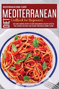 Mediterranean Diet Cookbook For Beginners