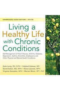 Living a Healthy Life with Chronic Conditions