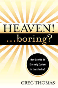 Heaven!... Boring?