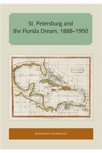 St. Petersburg and the Florida Dream, 1888–1950