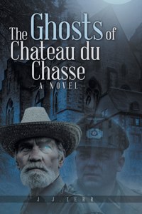 Ghosts of Chateau du Chasse