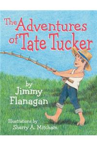 The Adventures of Tate Tucker