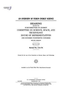 An overview of fusion energy science