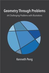 Geometry Through Problems