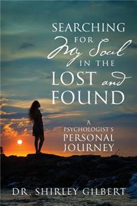 Searching for My Soul in the Lost and Found