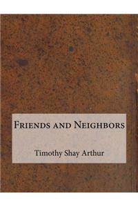 Friends and Neighbors
