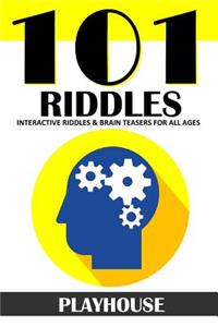 101 Riddles: Interactive Riddles and Brain Teasers for All Ages