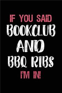 If You Said Bookclub and BBQ Ribs I'm in