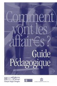 Comment Vont Les Affaires ? Guide Pedagogique