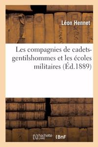 Les Compagnies de Cadets-Gentilshommes Et Les Écoles Militaires