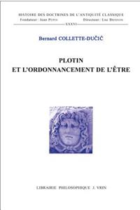 Plotin Et l'Ordonnancement de l'Etre