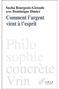 Comment l'Argent Vient a l'Esprit