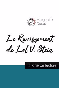 Ravissement de Lol V. Stein de Marguerite Duras (fiche de lecture et analyse complète de l'oeuvre)