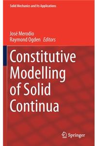 Constitutive Modelling of Solid Continua