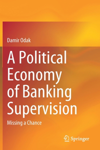 Political Economy of Banking Supervision