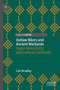 Outlaw Bikers and Ancient Warbands