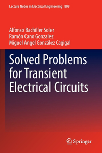 Solved Problems for Transient Electrical Circuits