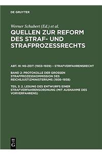 Quellen Zur Reform Des Straf- Und StrafprozeÃ?rechts, Teil 3, 2. Lesung Des Entwurfs Einer Strafverfahrensordnung (Mit Ausnahme Des Vorverfahrens)