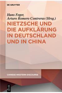 Nietzsche Und Die Aufklärung in Deutschland Und in China