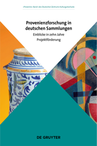 Provenienzforschung in Deutschen Sammlungen