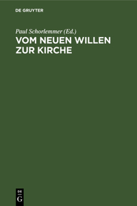 Vom Neuen Willen Zur Kirche