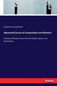 Advanced Course of Composition and Rhetoric