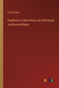 Handbuch zur Beurteilung und Anfertigung von Bauanschlägen