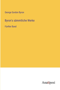 Byron's sämmtliche Werke