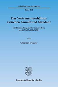 Das Vertrauensverhaltnis Zwischen Anwalt Und Mandant