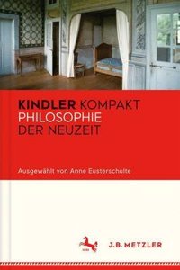 Kindler Kompakt: Philosophie Der Neuzeit