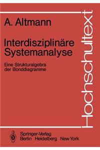 Interdisziplinäre Systemanalyse: Eine Strukturalgebra Der Bonddiagramme