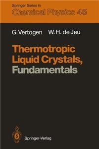 Thermotropic Liquid Crystals, Fundamentals